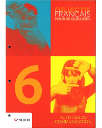 Objectif Français pour se qualifier 6 - Ateliers de communication - Cahier d'activites