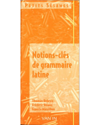 Petits Sésames - La grammaire Latine